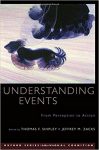 Understanding Events: From Perception to Action